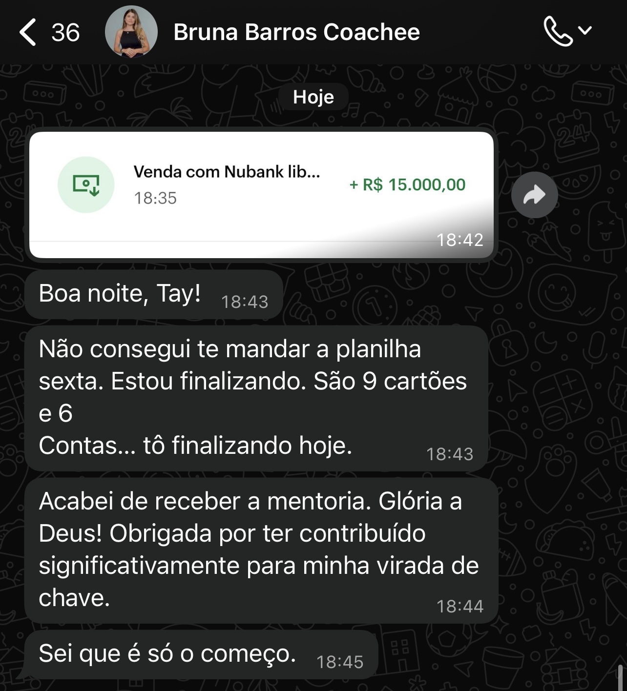 Bruna: venda de R$ 15 mil e virada de chave